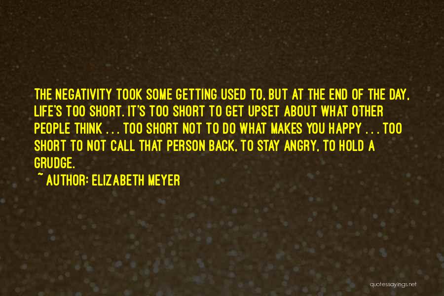 Short Happy Life Quotes By Elizabeth Meyer