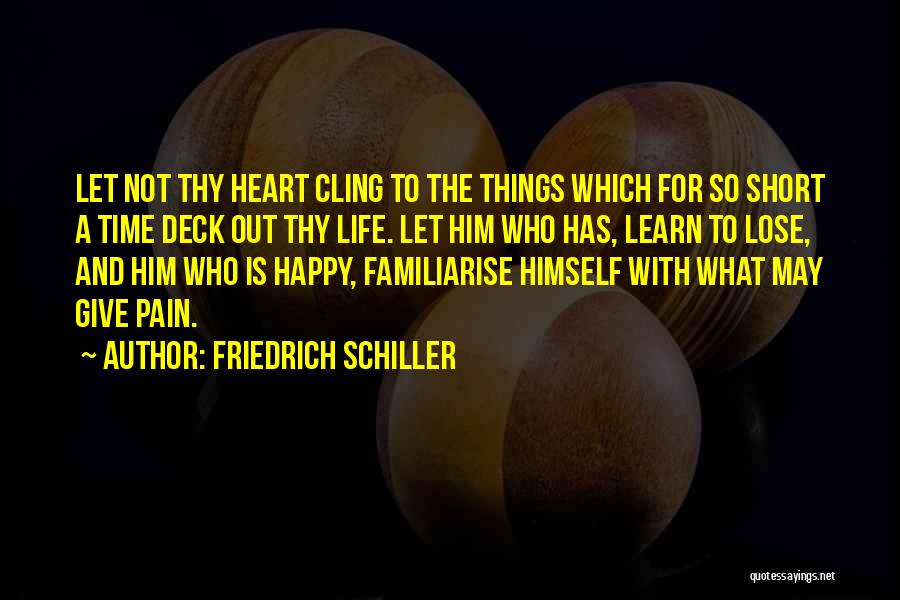 Short Happy Life Quotes By Friedrich Schiller