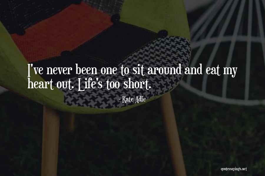 Short Heart Quotes By Kate Adie Short Heart Quotes By Kate Adie