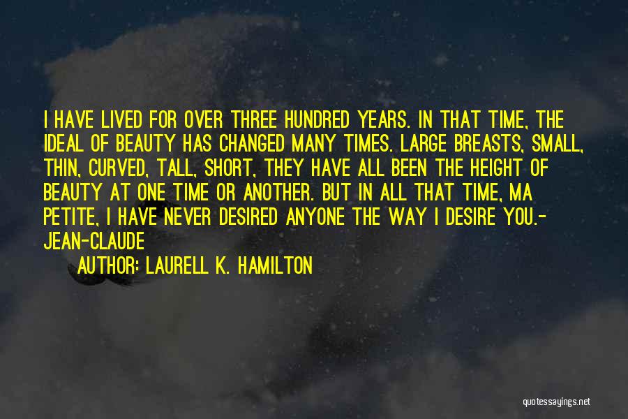 Short Height Quotes By Laurell K. Hamilton