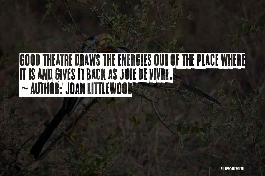 Short Hermetic Quotes By Joan Littlewood