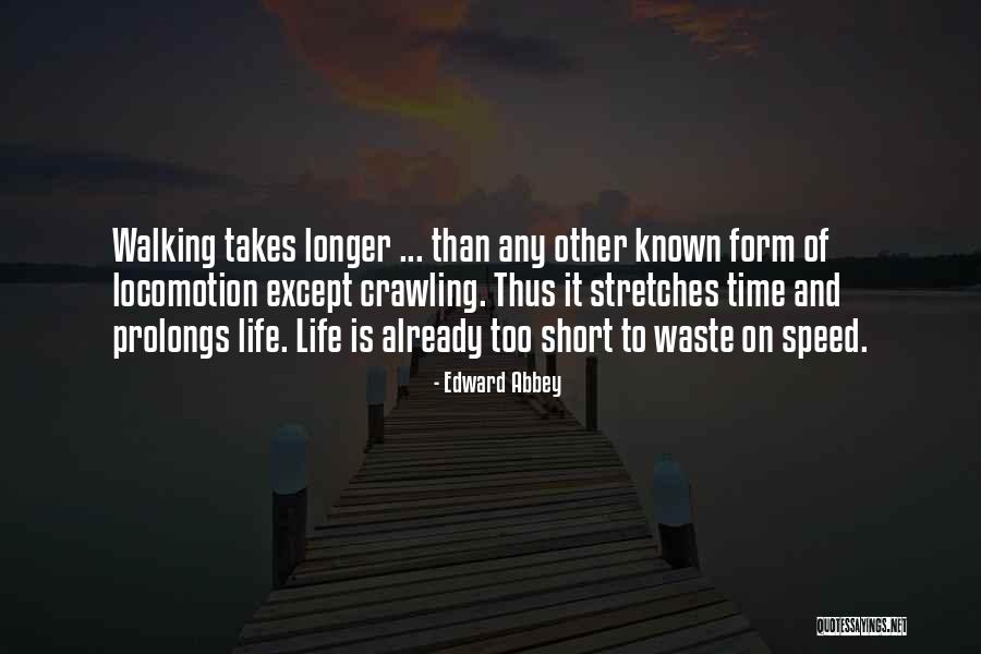 Short Hiking Quotes By Edward Abbey Short Hiking Quotes By Edward Abbey