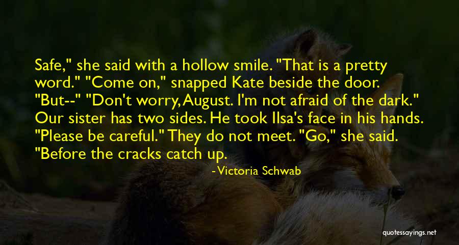 Short Hiking Quotes By Victoria Schwab Short Hiking Quotes By Victoria Schwab