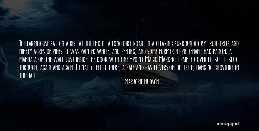 Short Hippie Quotes By Marjorie Hudson Short Hippie Quotes By Marjorie Hudson