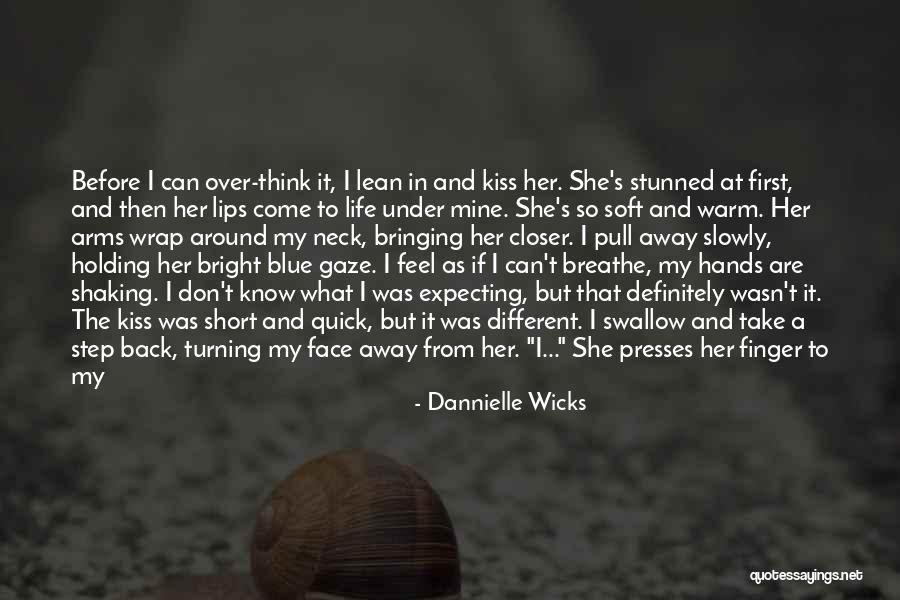 Short Holding Hands Quotes By Dannielle Wicks