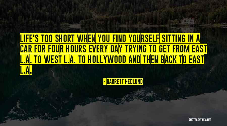 Short Hollywood Quotes By Garrett Hedlund Short Hollywood Quotes By Garrett Hedlund