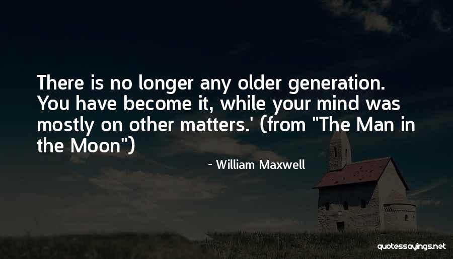 Short Homeland Quotes By William Maxwell Short Homeland Quotes By William Maxwell