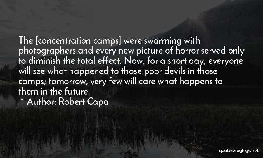 Short Horror Quotes By Robert Capa