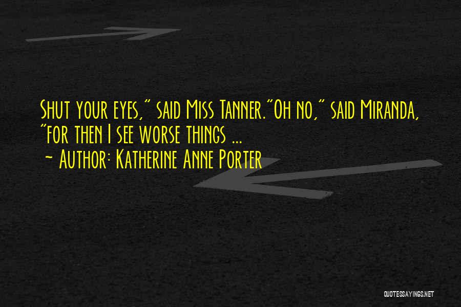 Short Horse And Rider Quotes By Katherine Anne Porter