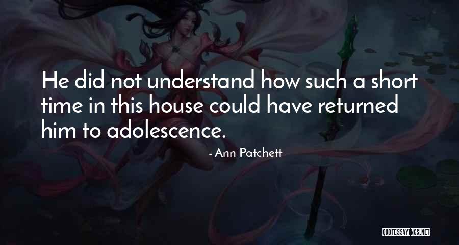 Short House Quotes By Ann Patchett Short House Quotes By Ann Patchett