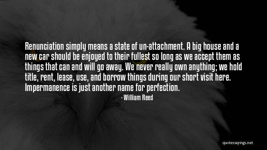 Short House Quotes By William Reed Short House Quotes By William Reed