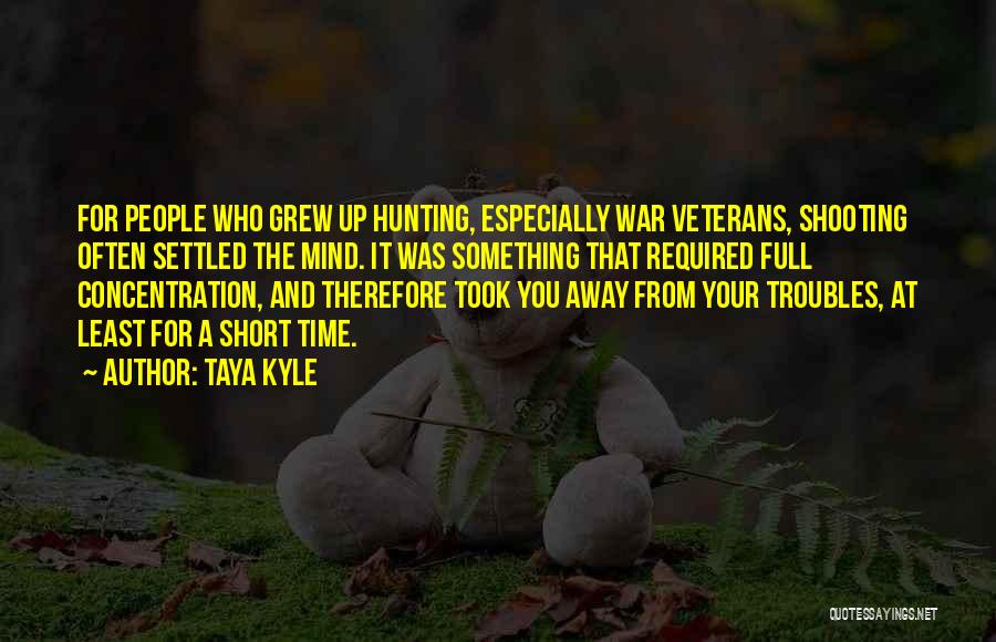 Short Hunting Quotes By Taya Kyle