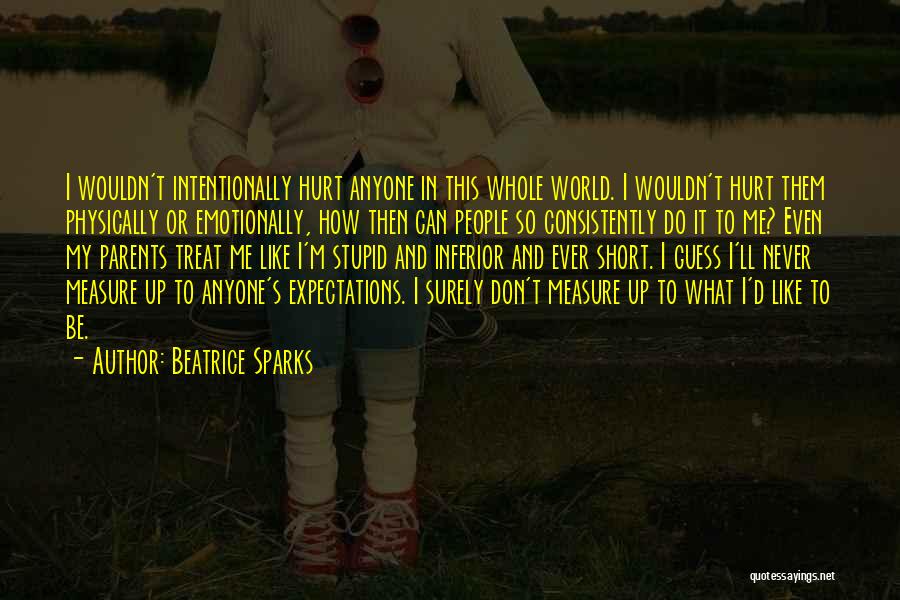 Short Hurt Quotes By Beatrice Sparks