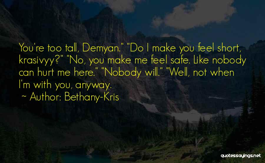 Short Hurt Quotes By Bethany-Kris