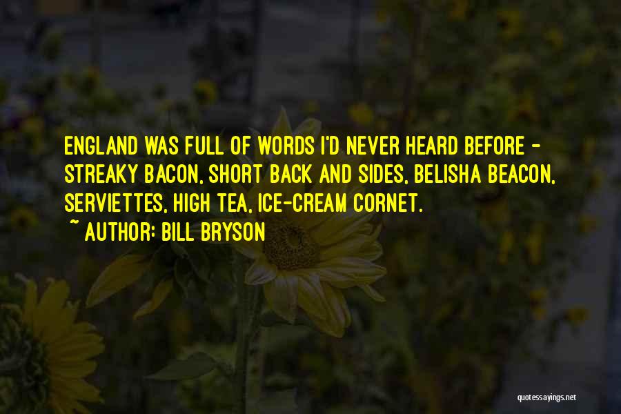 Short Ice Cream Quotes By Bill Bryson