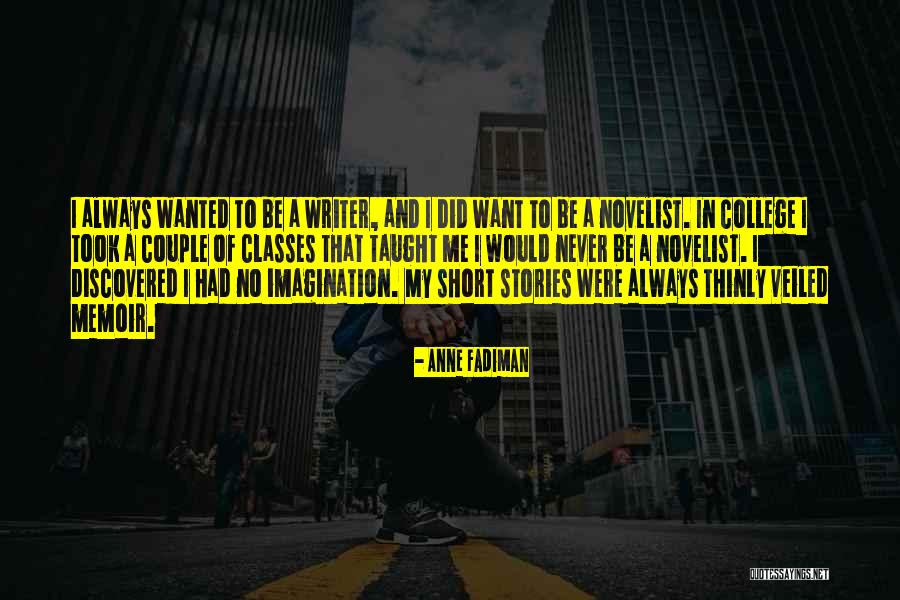 Short Imagination Quotes By Anne Fadiman Short Imagination Quotes By Anne Fadiman