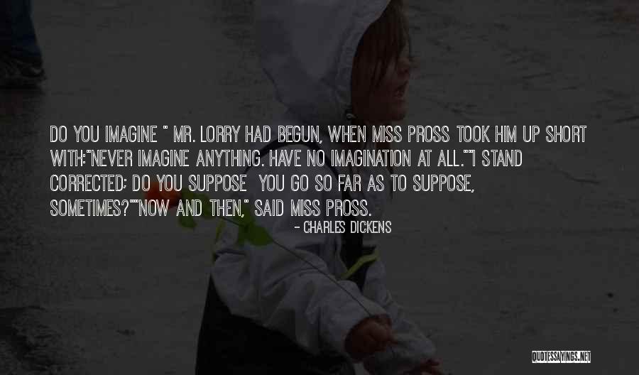 Short Imagination Quotes By Charles Dickens Short Imagination Quotes By Charles Dickens