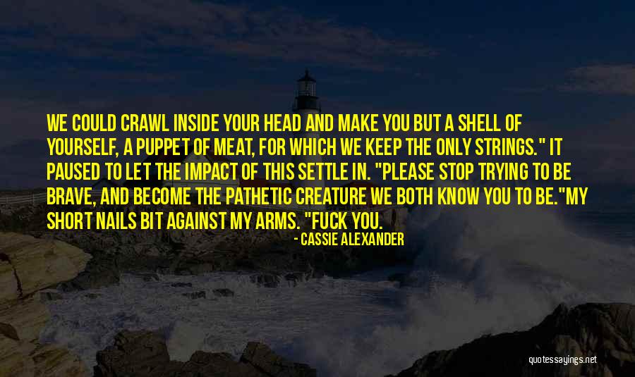 Short Impact Quotes By Cassie Alexander Short Impact Quotes By Cassie Alexander