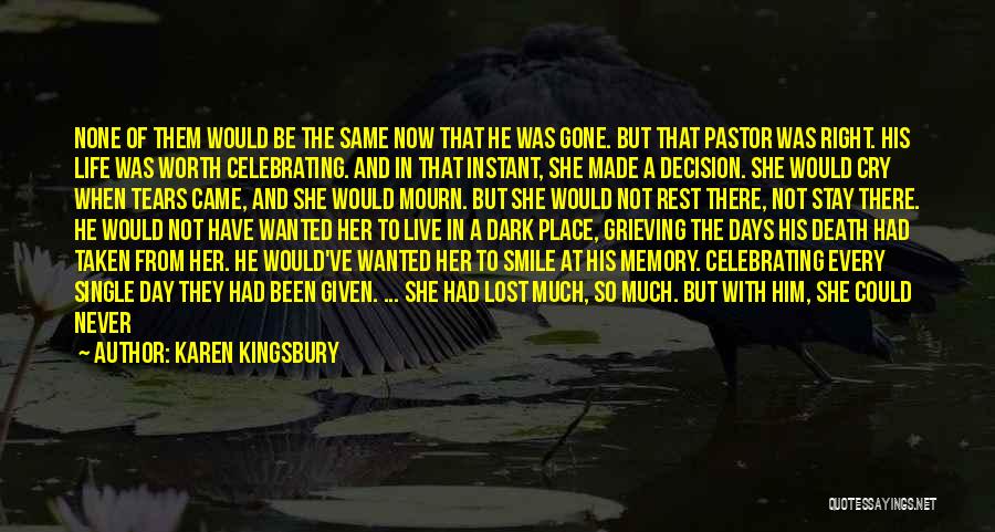 Short In Loving Memory Of Quotes By Karen Kingsbury
