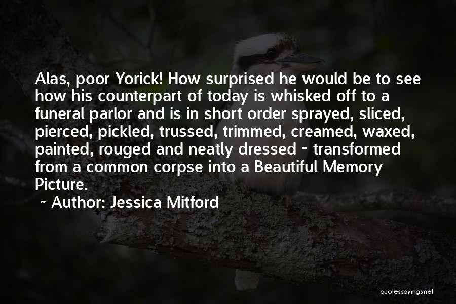 Short In Memory Of Quotes By Jessica Mitford
