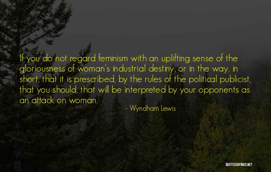 Short Industrial Quotes By Wyndham Lewis Short Industrial Quotes By Wyndham Lewis