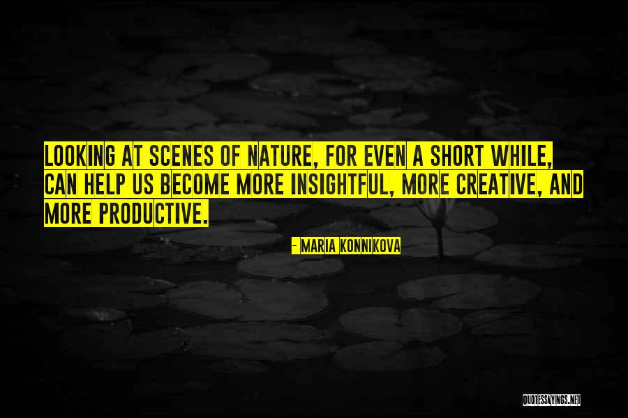 Short Insightful Quotes By Maria Konnikova Short Insightful Quotes By Maria Konnikova