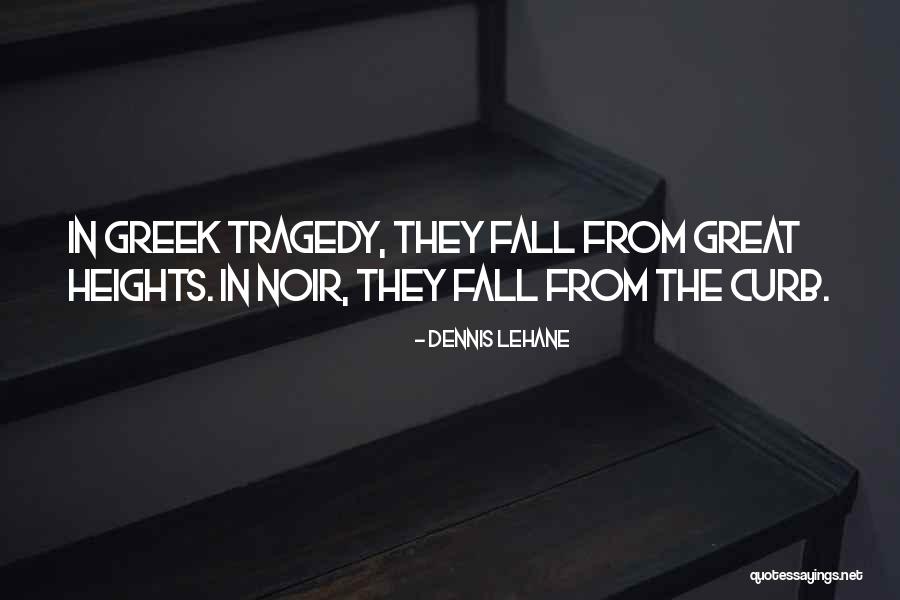 Short Inspirational Cheer Quotes By Dennis Lehane