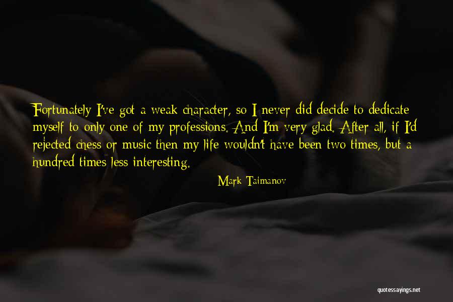 Short Inspirational Cheer Quotes By Mark Taimanov
