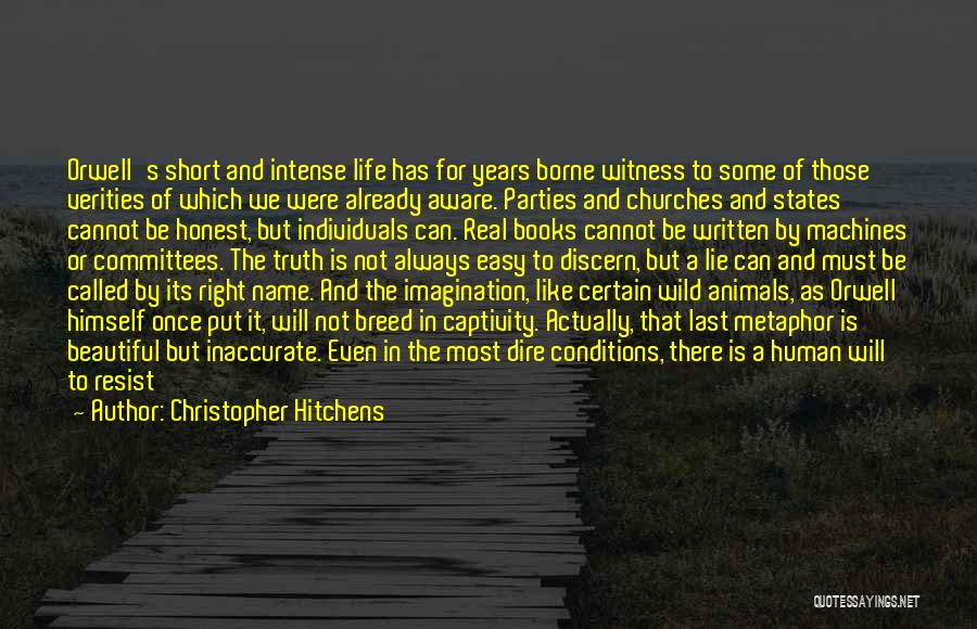 Short Intense Quotes By Christopher Hitchens