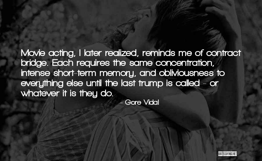 Short Intense Quotes By Gore Vidal