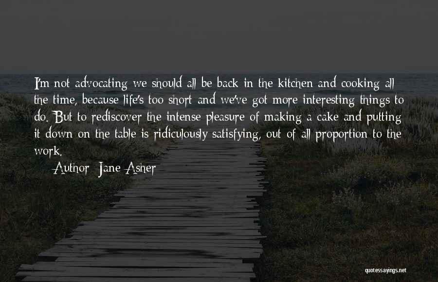 Short Intense Quotes By Jane Asher