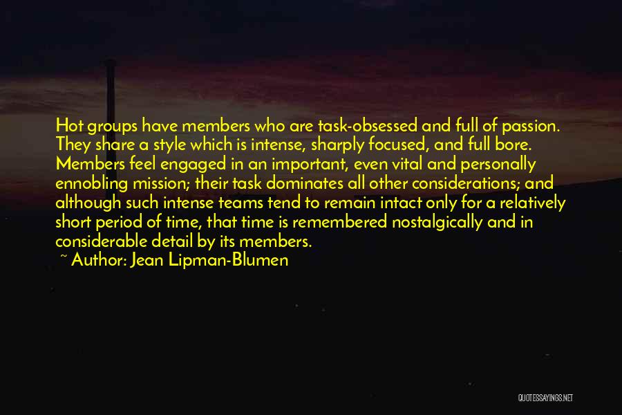 Short Intense Quotes By Jean Lipman-Blumen