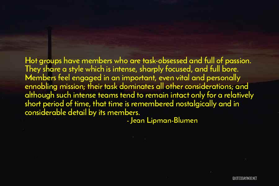 Short Intense Quotes By Jean Lipman-Blumen