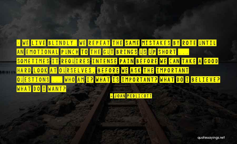 Short Intense Quotes By Joan Medlicott Short Intense Quotes By Joan Medlicott