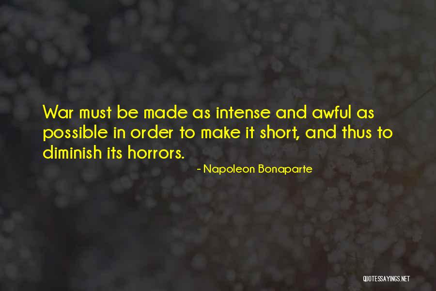 Short Intense Quotes By Napoleon Bonaparte Short Intense Quotes By Napoleon Bonaparte