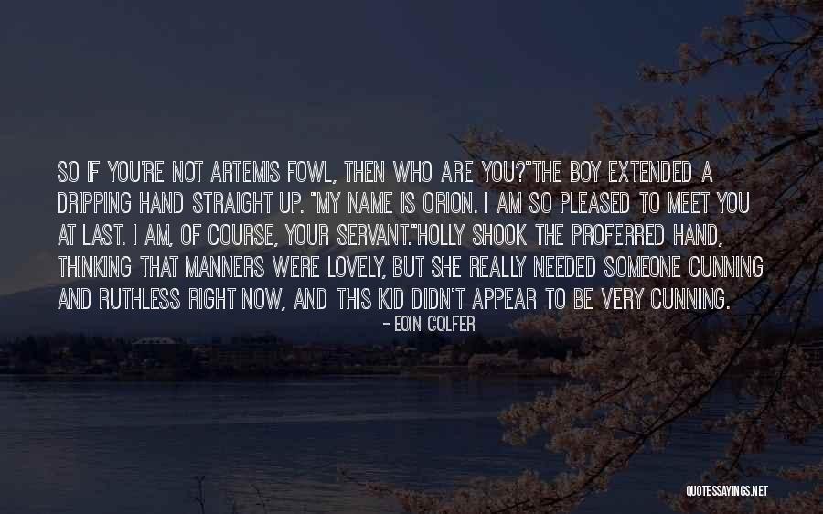 Short Kid Quotes By Eoin Colfer Short Kid Quotes By Eoin Colfer