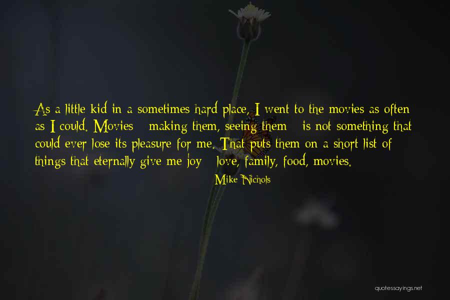 Short Kid Quotes By Mike Nichols Short Kid Quotes By Mike Nichols