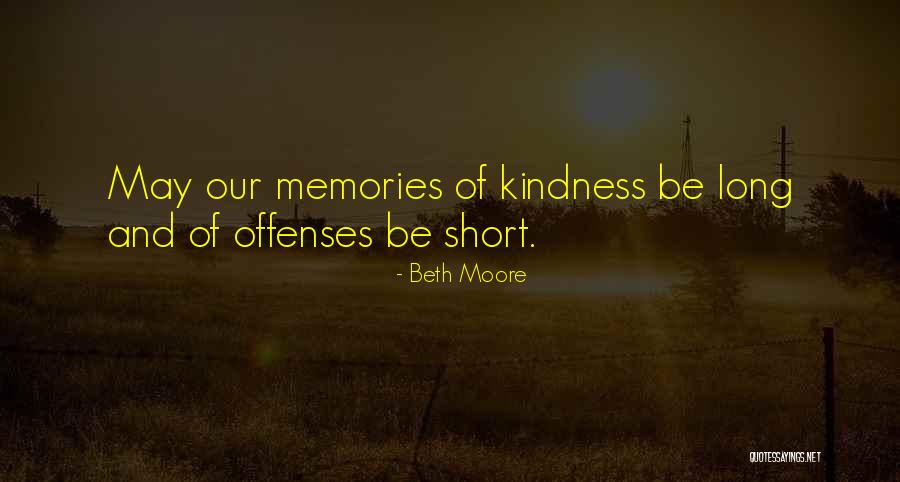 Short Kindness Quotes By Beth Moore Short Kindness Quotes By Beth Moore