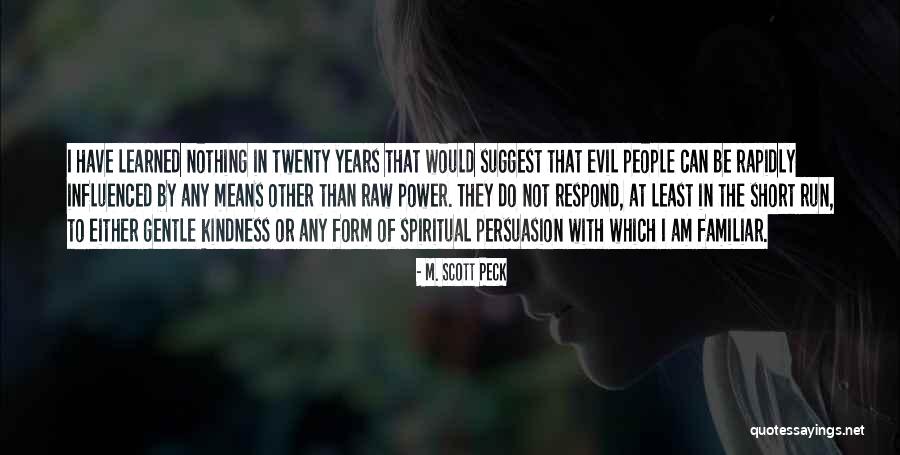 Short Kindness Quotes By M. Scott Peck Short Kindness Quotes By M. Scott Peck
