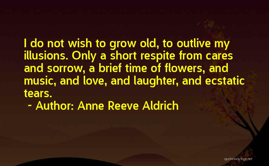 Short Laughter Quotes By Anne Reeve Aldrich