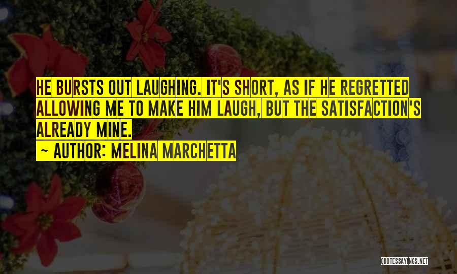 Short Laughter Quotes By Melina Marchetta