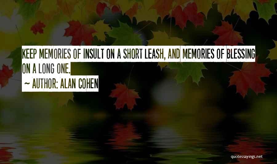 Short Leash Quotes By Alan Cohen