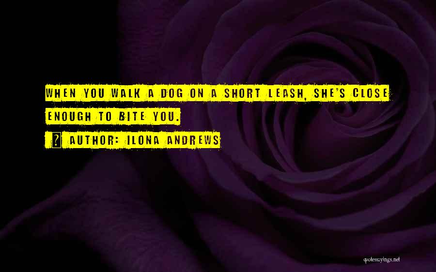 Short Leash Quotes By Ilona Andrews