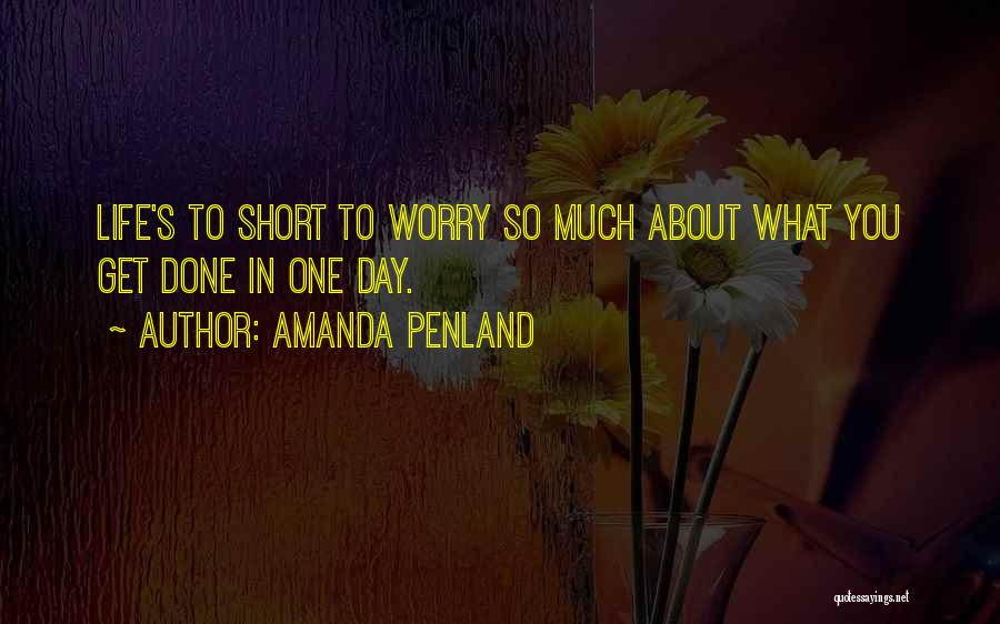 Short Life Lessons Quotes By Amanda Penland