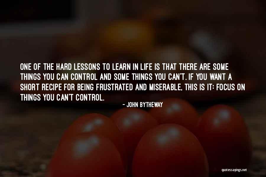 Short Life Lessons Quotes By John Bytheway