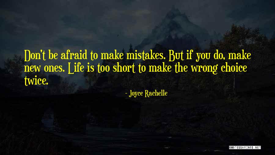 Short Life Lessons Quotes By Joyce Rachelle