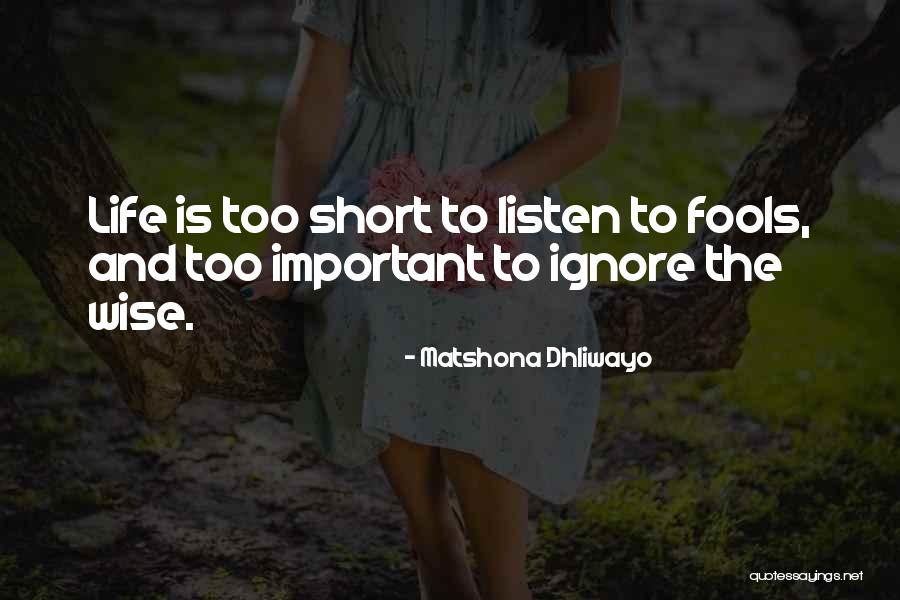 Short Life Lessons Quotes By Matshona Dhliwayo Short Life Lessons Quotes By Matshona Dhliwayo
