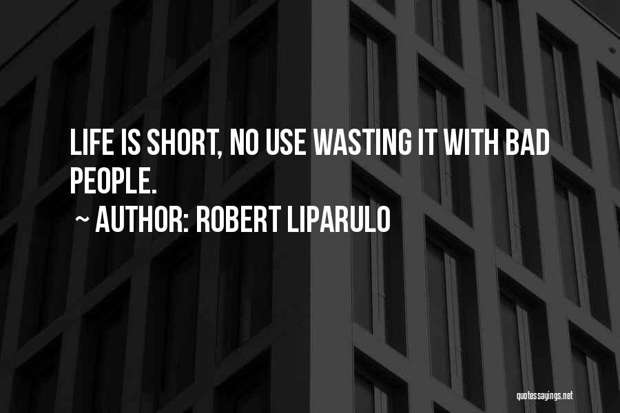 Short Life Lessons Quotes By Robert Liparulo