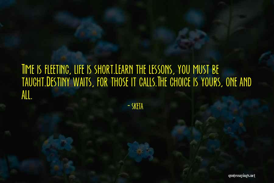 Short Life Lessons Quotes By SKETA Short Life Lessons Quotes By SKETA