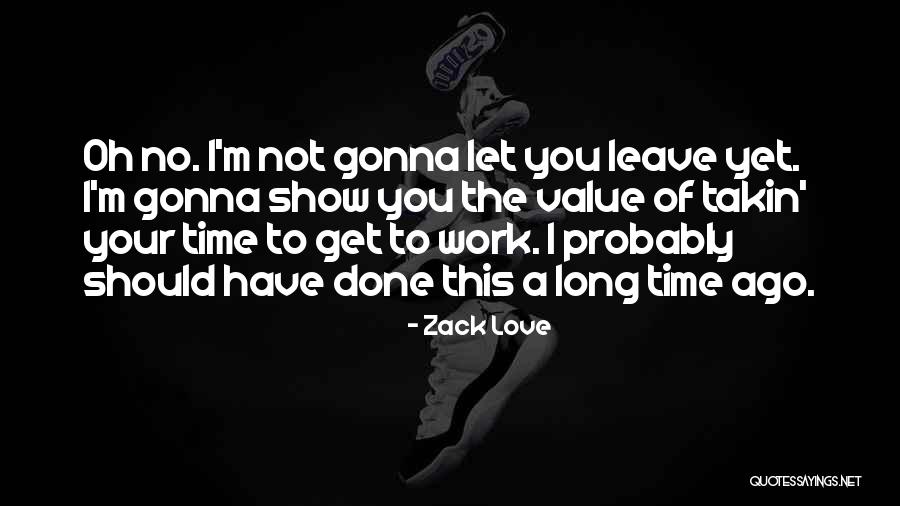 Short Life Lessons Quotes By Zack Love